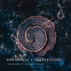Monophase (IT), Culturekind feat. Afnan Prince - I'm Ready (Extended Mix) (Purified Records)