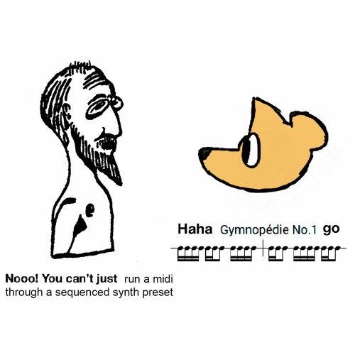 i played Gymnopedie 1 with a trance gate patch