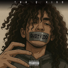 QUIET KIDD