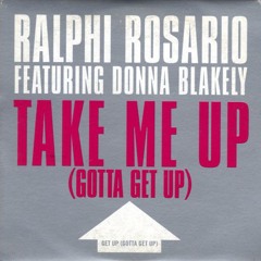 Ralphi Rosario Ft. Donna Blakely - Take Me Up (Walter Brix Remix) BUY