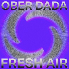 PREMIERE: Ober Dada - Afterbreather