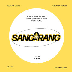 Kpop demon hunters - Golden (Sangarang x Isaac Wright Remix)