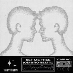 Mattilo - SET ME FREE (OMBRO Remix) [free dl]
