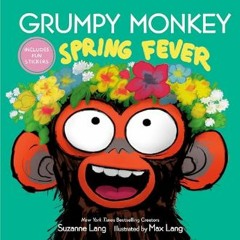 [Ebook] ⚡ Grumpy Monkey Spring Fever     Hardcover – Sticker Book, January 2, 2024 [PDF]