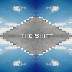The Shift
