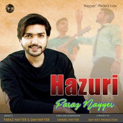 Hazuri Odee Aey -  Nayyer's Production - New Punjabi Christian Song 2019