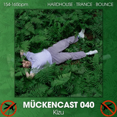 MÜCKENCAST 040 - Kizu