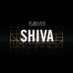 KAWHI - Shiva