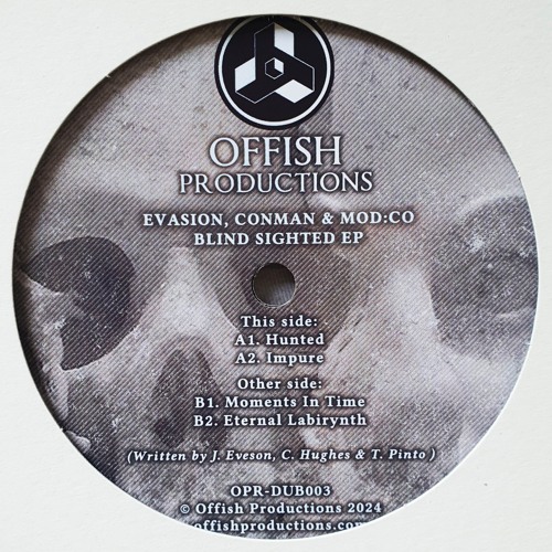 [OPR-DUB003] Evasion, Conman & Mod:Co - Blind Sighted EP ♦ SOLD OUT!