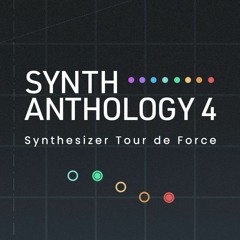 Synth Anthology 4 | The Adventure Of Synth by Romain Raynal