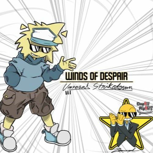 [NO AU] Winds Of Despair [Universal Strikedown III]