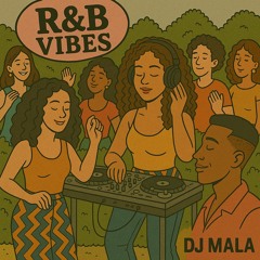 DJ MALA SET THROWBACK RNB DANCE /CHILL VIBES