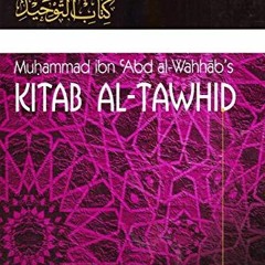 View EPUB 🎯 Kitaab At-Tawheed: The Book of Tawheed: [Original Version's English Tran