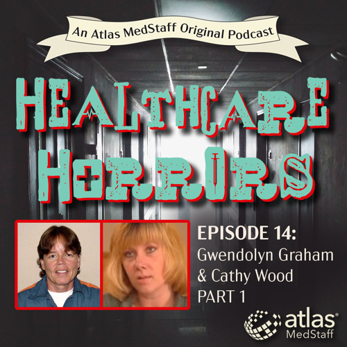 Stream Gwendolyn Graham & Cathy Woods PART 1| Episode 14 by Atlas MedStaff  | Listen online for free on SoundCloud