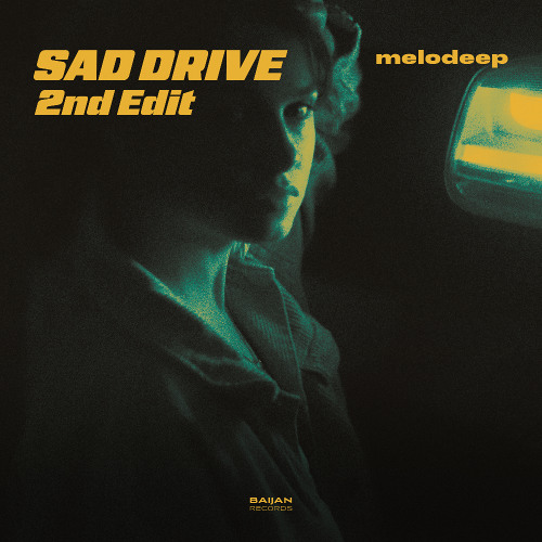 melodeep - Sad Drive (2nd Edit)