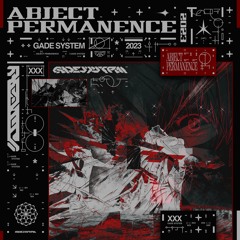Abject Permanence