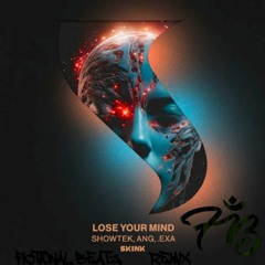 Lose Your Mind (Fictional Beatz Remix)