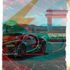 Whip on it