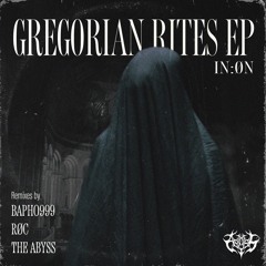 IN:ØN - Gregorian Rites (The Abyss Remix)
