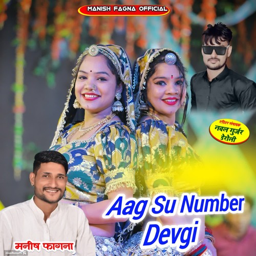 Stream Aag Su Number Devgi by Manish Fagna | Listen online for free on ...