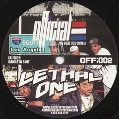 OFFICIAL:002A  - LETHAL ONE - GANGSTA SHIT - (vinyl available NOW)