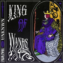 King Of Wands (Unreleased 140)