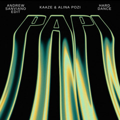 PAPI (ANDREW SANVIANO TECHNO EDIT)
