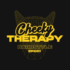 Cheeky Therapy EP001 Hardstyle