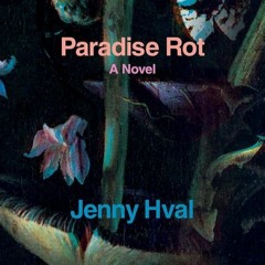 (Get Now) epub Paradise Rot by Jenny Hval