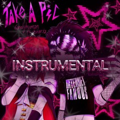 Take A Pic (6arelyhuman/w_asteria) - [instrumental]