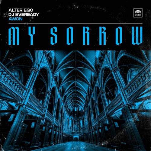 Alter Ego x DJ Eveready Feat Awon - My Sorrow