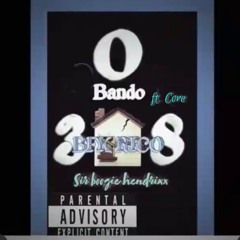 Sir "Boogie" Hendrixx - "Bando" (feat. Core and BFK Rico)