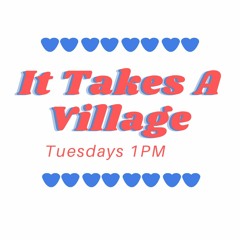 It Takes a Village