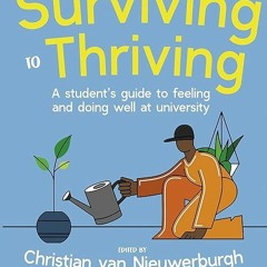 ❤book✔ From Surviving to Thriving: A student?s guide to feeling and doing well at