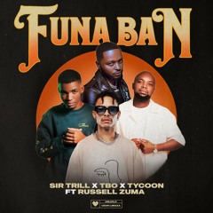 Funa Ban (feat. Russell Zuma)