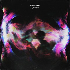 _brian - desire