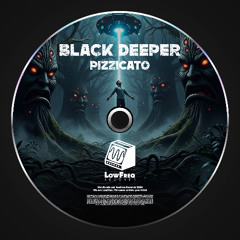 Black Deeper - Pizzicato (Extended Mix)