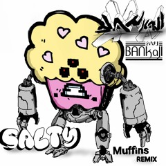 SALTY - Muffins (BANkaJI Remix)