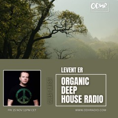 Levent ER | Guest Mix | 15 Nov 2024 | ODH-RADIO