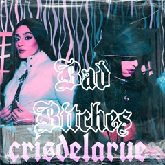 BAD BITCHES - DJ CRISDELARUE