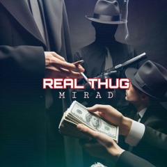 Mirad - Real Thug.mp3