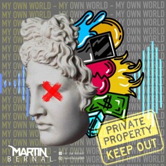 My Own World - Martin Bernal