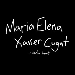 Maria Elena by Xavier Cugat (ride-L Jembers Bootleg)