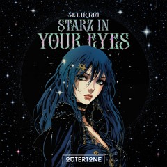 Selirium - Starz In Your Eyes [Outertone Release]