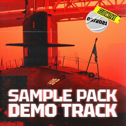 SUBWAVE - SAMPLE PACK 08/2021 (DEMO TRACK FREE DL)