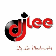 DJ - LEE MIXSHOW 1