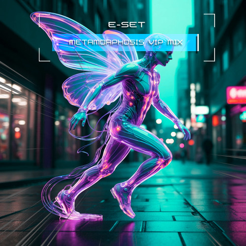 E-Set - Metamorphosis VIP Mix (08.11.25)