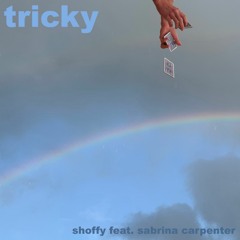 Tricky (feat. Sabrina Carpenter)