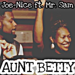 Joe Nice ft. Mr Sam-Aunt Betty