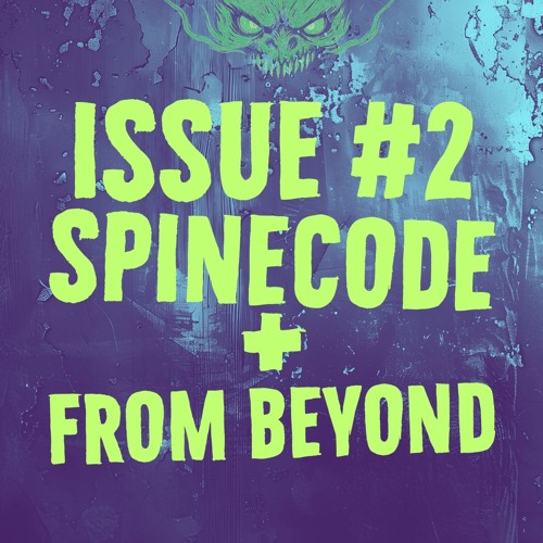 Monsters of Hardcore Podcast // Issue #2 // Spinecode (Australia)